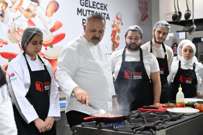 Gelecek ‘BTSO Mutfak Akademi’de pişiyor